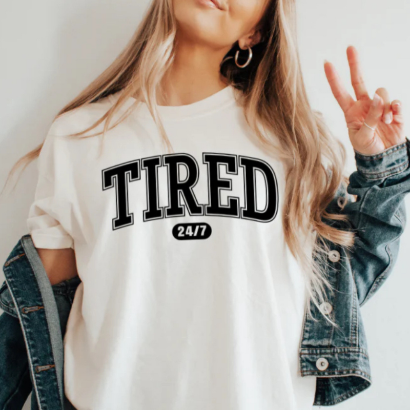 Tired 24/7 Shirt